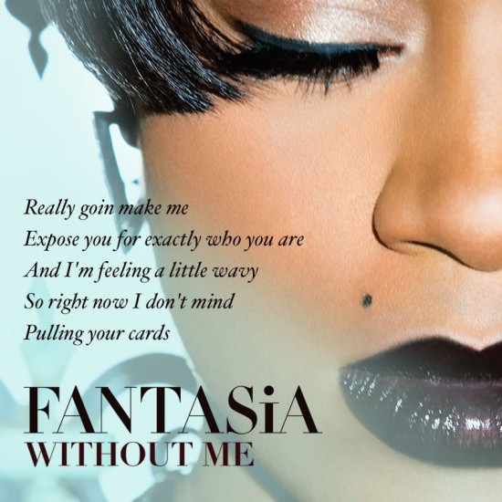 Fantasia Barrino Without Me lyrics Kelly Rowland Missy Elliott