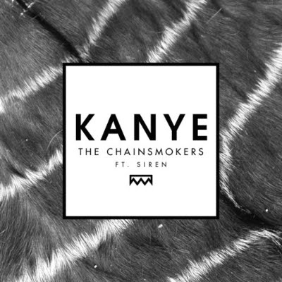 artwork, Kanye, The Chainsmokers, Siren